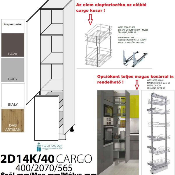 AMARO MATT (2D14K40+cargo_)2-ajtós CARGO KOSARAS szekr.40 cm_konyhabútor